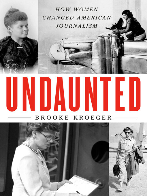 Title details for Undaunted by Brooke Kroeger - Available